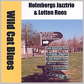 Wild Cat Blues - Holmbergs Jazztrio & Lotten Roos